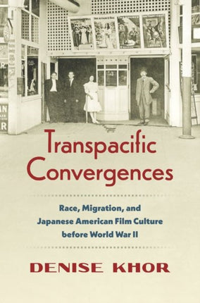 Transpacific Convergences  Race Migration and
