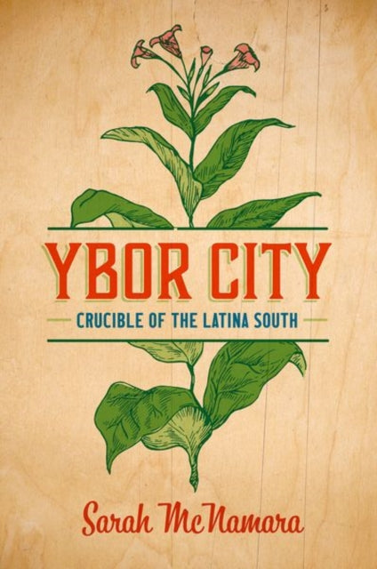 Ybor City  Crucible of the Latina South