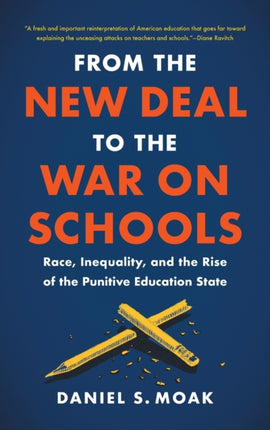 From the New Deal to the War on Schools  Race