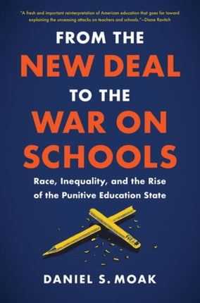 From the New Deal to the War on Schools  Race