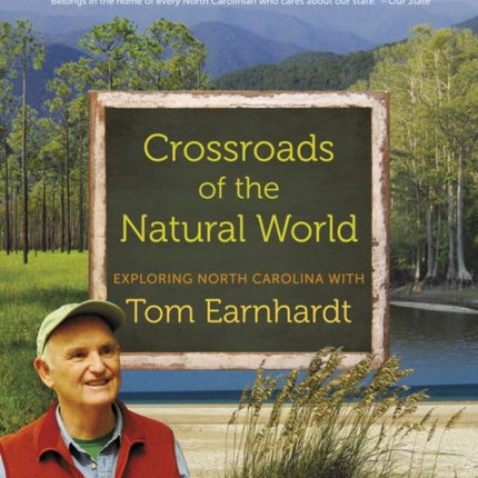 Crossroads of the Natural World: Exploring North Carolina with Tom Earnhardt