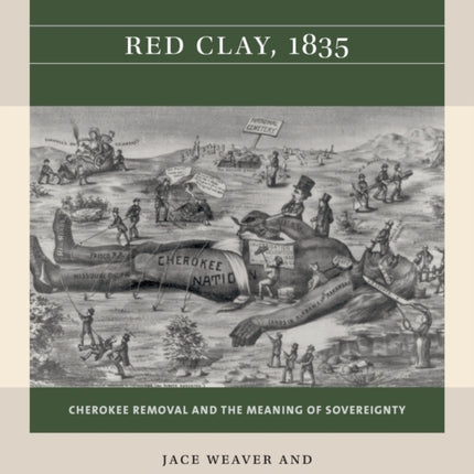 Red Clay 1835  Cherokee Removal and the Meaning