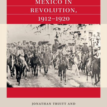 Mexico in Revolution 19121920