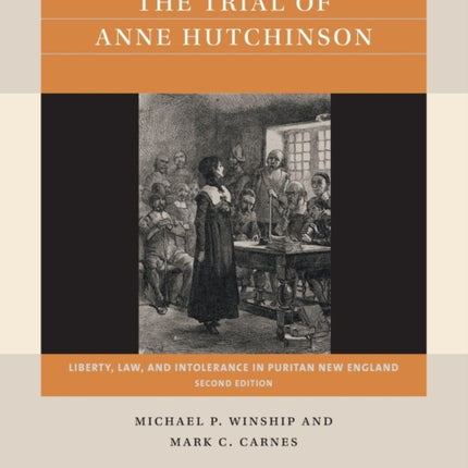 The Trial of Anne Hutchinson  Liberty Law and