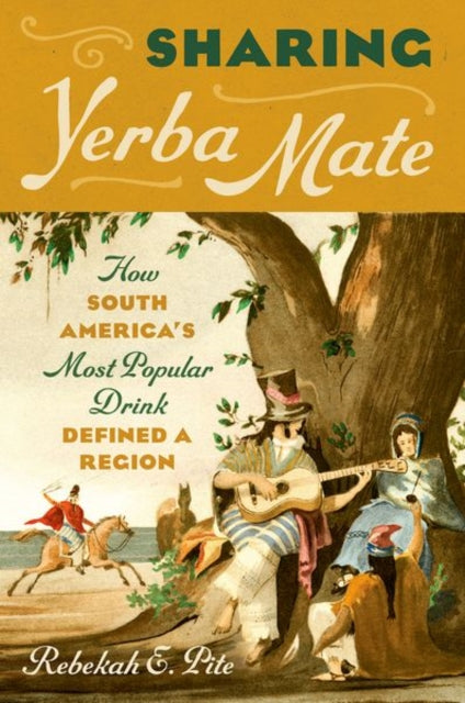 Sharing Yerba Mate  How South Americas Most Popular Drink Defined a Region