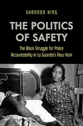 The Politics of Safety  The Black Struggle for