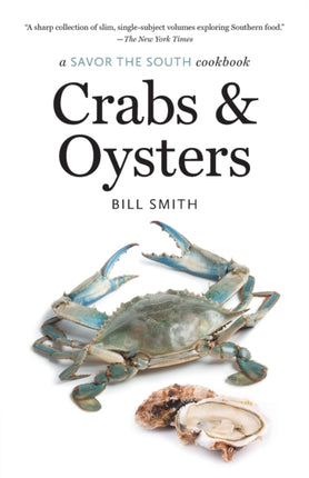 Crabs and Oysters  a Savor the South cookbook