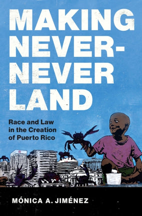 Making NeverNever Land  Race and Law in the