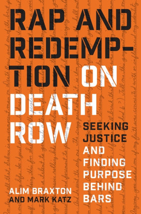 Rap and Redemption on Death Row  Seeking Justice