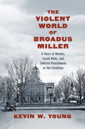 The Violent World of Broadus Miller  A Story of