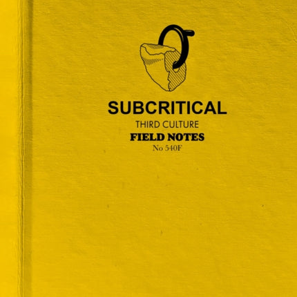 Subcritical: Third Culture Field Notes