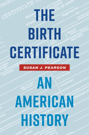 The Birth Certificate  An American History