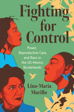 Fighting for Control  Power Reproductive Care and