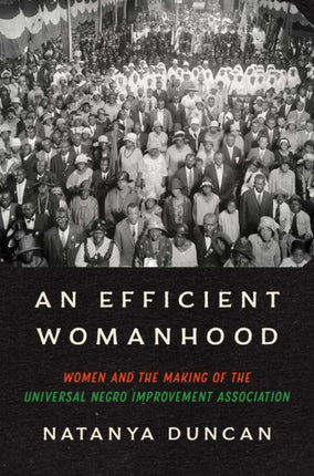 An Efficient Womanhood  Women and the Making of