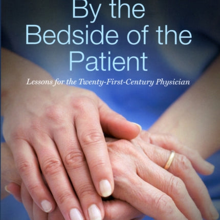 By the Bedside of the Patient