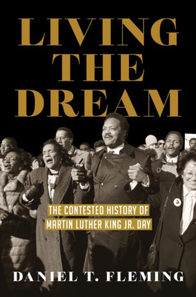 Living the Dream  The Contested History of Martin