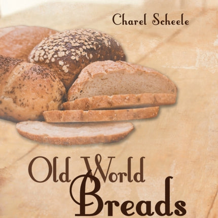 Old World Breads