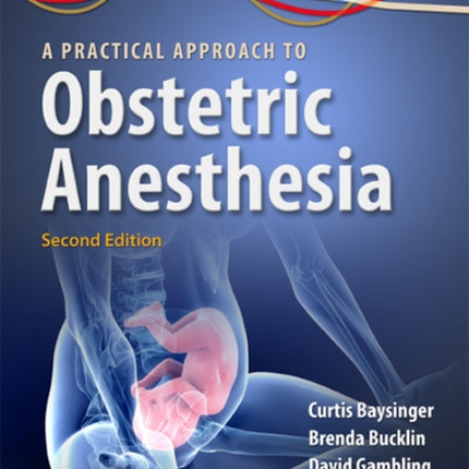 A Practical Approach to Obstetric Anesthesia