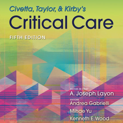 Civetta, Taylor, & Kirby's Critical Care Medicine