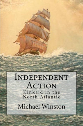 Independent Action: Kinkaid in the North Atlantic