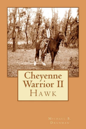 Cheyenne Warrior II Hawk