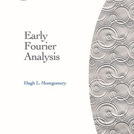 Early Fourier Analysis