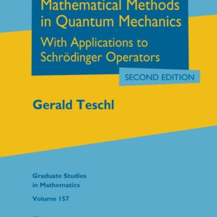 Mathematical Methods in Quantum Mechanics  With