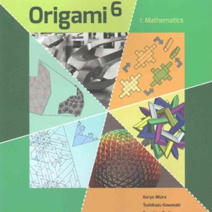 Origami 6: I. Mathematics