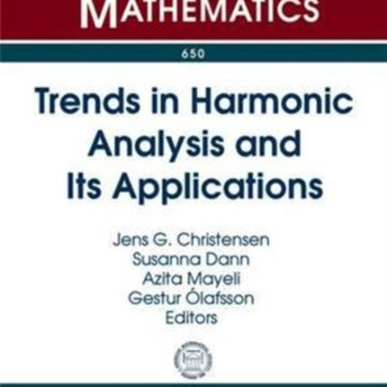 Trends in Harmonic Analysis and Its Applications