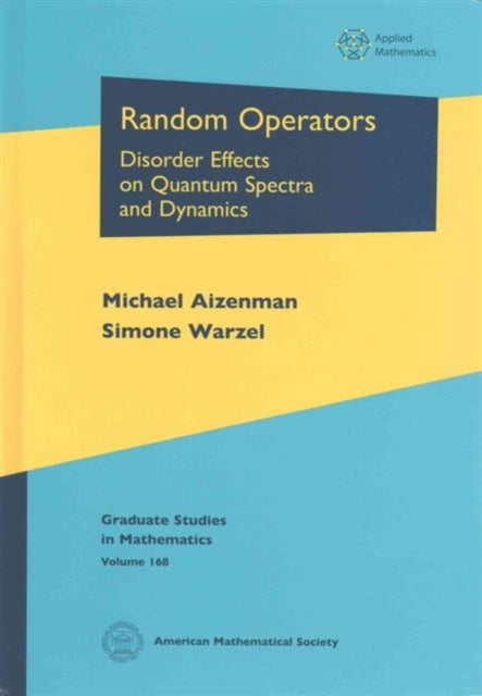 Random Operators  Disorder Effects on Quantum Spectra and Dynamics