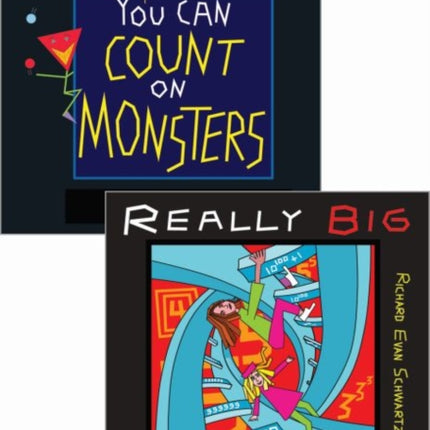 Really Big Numbers and You Can Count on Monsters, 2-Volume Set