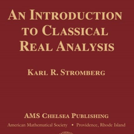 An Introduction to Classical Real Analysis