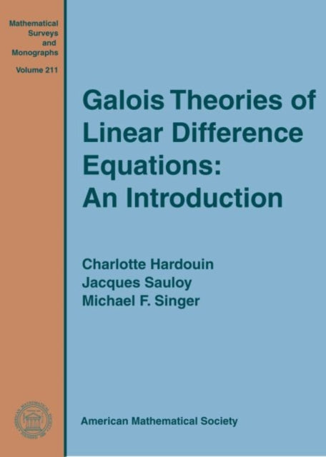 Galois Theories of Linear Difference Equations An Introduction