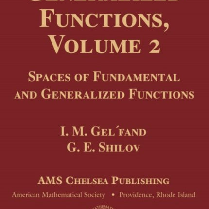 Generalized Functions Volume 2  Spaces of