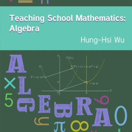 Teaching School Mathematics: Algebra