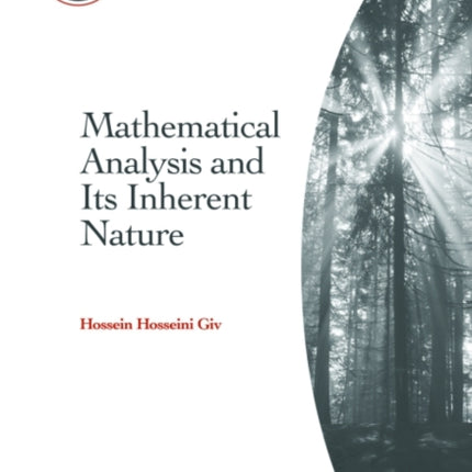 Mathematical Analysis and Its Inherent Nature
