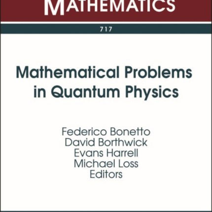 Mathematical Problems in Quantum Physics