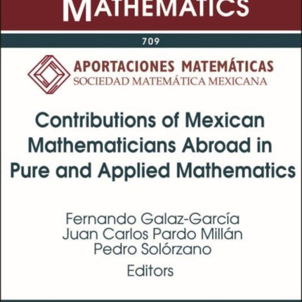 Contributions of Mexican Mathematicians Abroad in Pure and Applied Mathematics