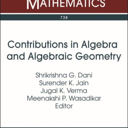 Contributions in Algebra and Algebraic Geometry