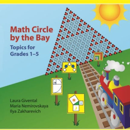 Math Circle by the Bay: Topics for Grades 1-5