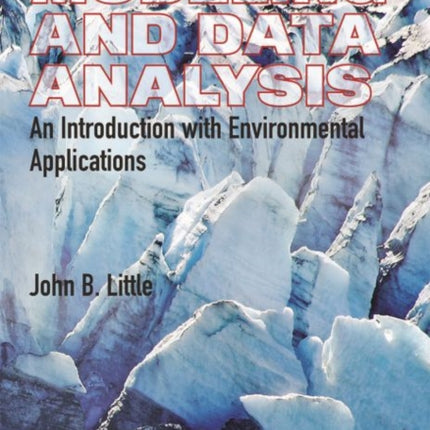 Modeling and Data Analysis: An Introduction with Environmental Applications