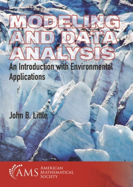 Modeling and Data Analysis: An Introduction with Environmental Applications