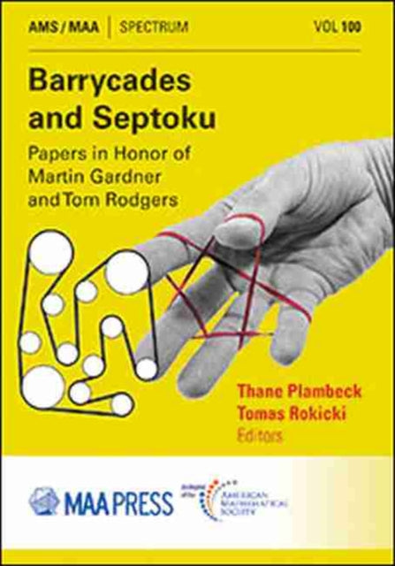 Barrycades and Septoku  Papers in Honor of Martin Gardner and Tom Rodgers