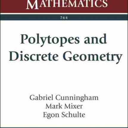 Polytopes and Discrete Geometry