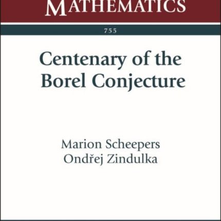 Centenary of the Borel Conjecture