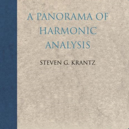 A Panorama of Harmonic Analysis