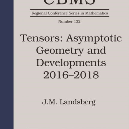 Tensors Asymptotic Geometry and Developments