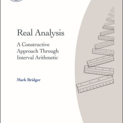 Real Analysis  A Constructive Approach Through