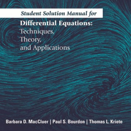 Student Solution Manual for Differential Equatio  Techniques Theory and Applications