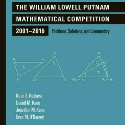 The William Lowell Putnam Mathematical Competition 2001-2016: Problems, Solutions, and Commentary